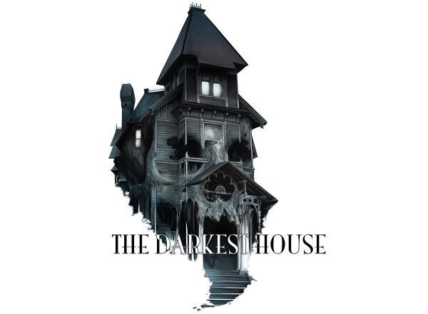 The Darkest House