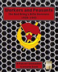 Panzer Grenadier: Workers and Peasants - The Red Army at War 1941 Scenario Book
