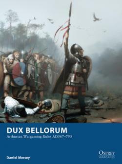 Dux Bellorum Arthurian Wargame Rules