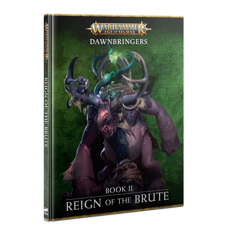 80-50 Age Of Sigmar: Dawnbringers: Book II - Reign Of The Brute