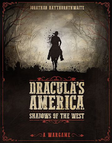 Dracula's America: Shadows of the West