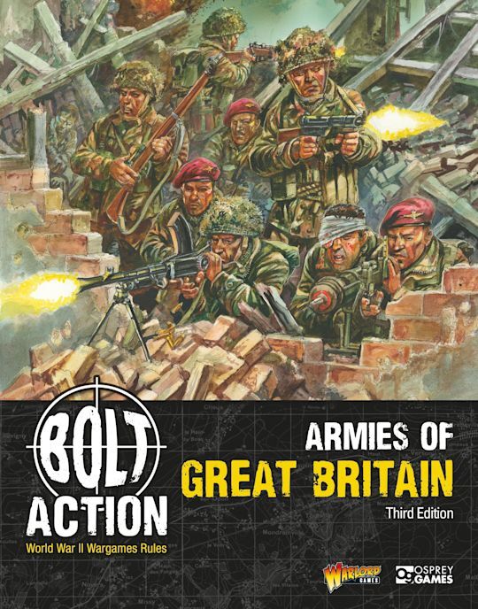 Bolt Action: Armies of Great Britian - Third Edition