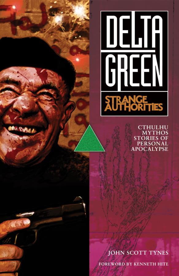 Delta Green: Strange Authorities (Softcover)