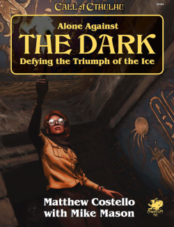 Call of Cthulhu RPG: Alone Against the Dark