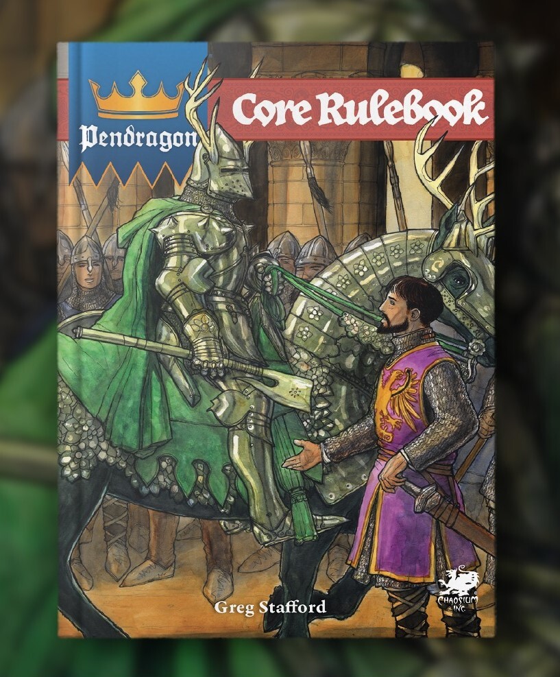 Pendragon RPG 6th Edition: Core Rulebook