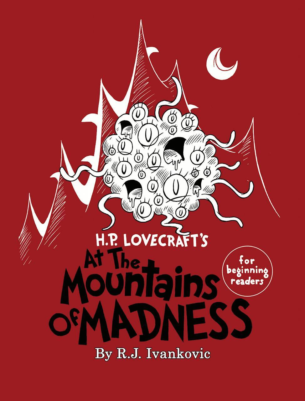 HP Lovecraft's At the Mountains of Madness For Beginning Readers