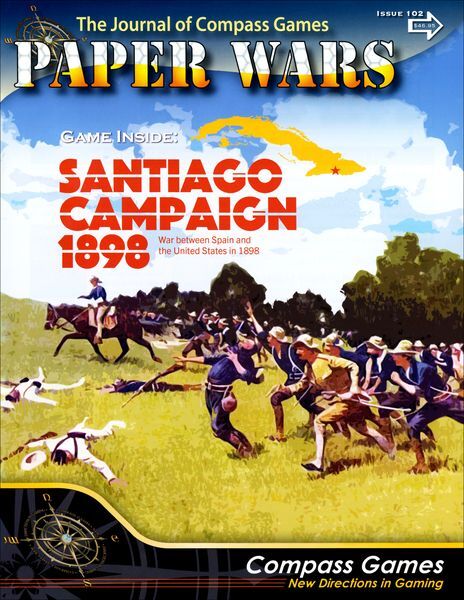 Paper Wars Issue #102 – Santiago Campaign 1898