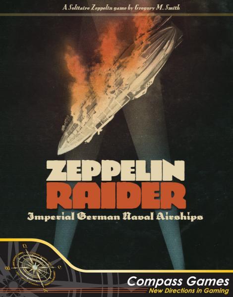 Zeppelin Raider: Imperial German Naval Airships (Solitaire)