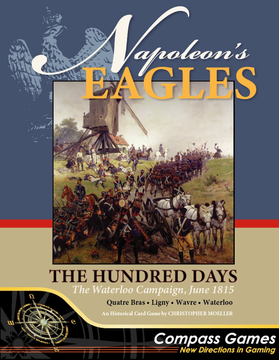 Napoleon's Eagles 2: The Hundred Days - The Waterloo Campaign June 1815