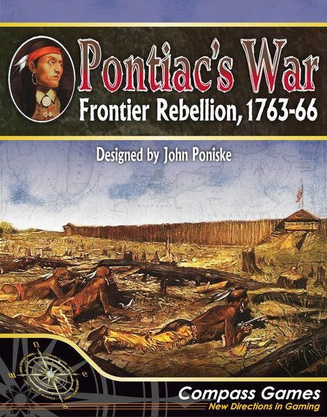 Pontiac’s War - Frontier Rebellion 1763-1766