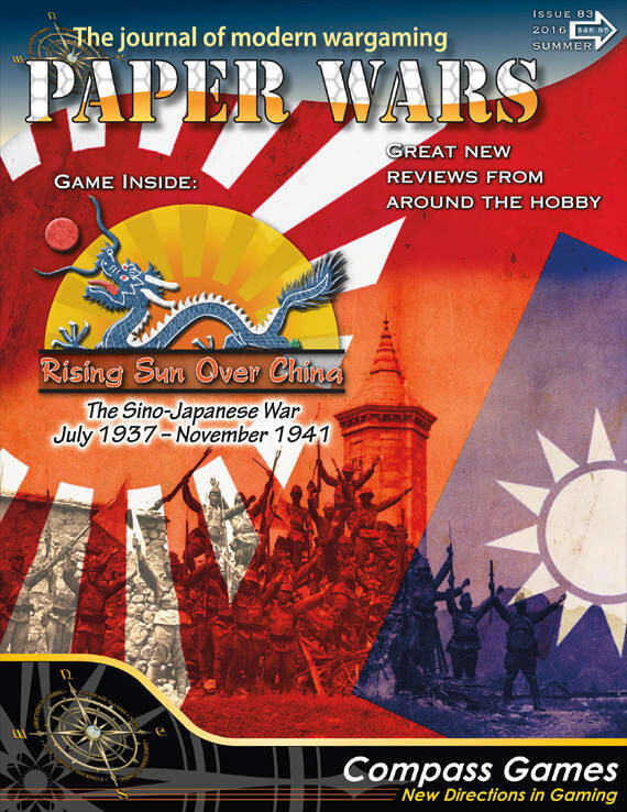 Paper Wars Magazine Issue #83 Rising Sun Over China: The Sino-Japanese War, July 1937-November 1941