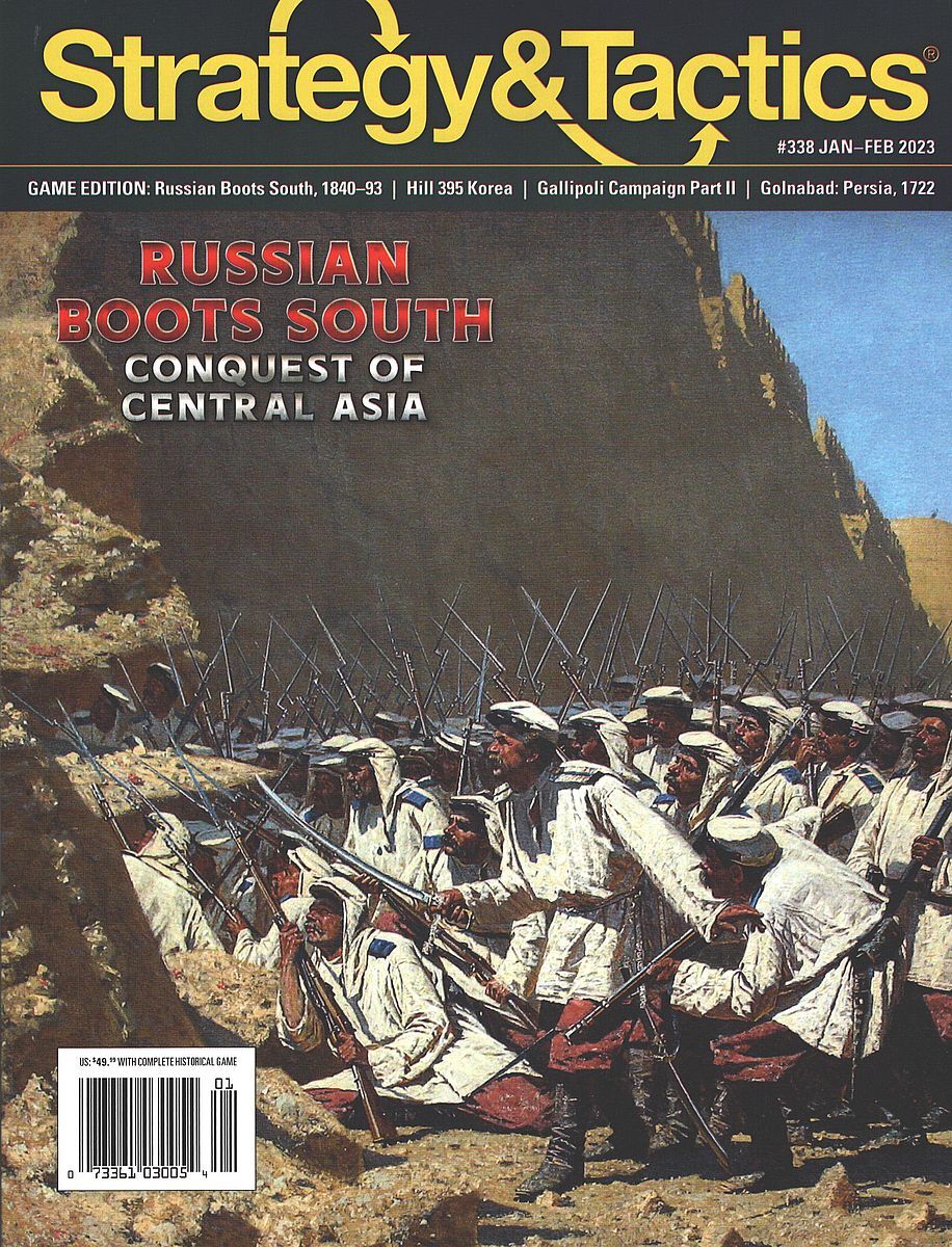 Strategy & Tactics #338: Russian Boots South - Conquest of Central Asia