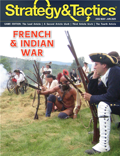 Strategy & Tactics #352: The French & Indian War - Conquest of a Continent