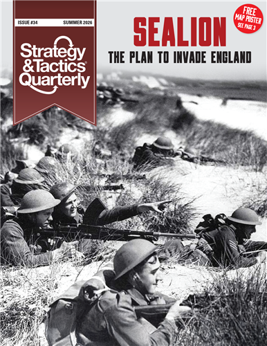 Strategy & Tactics Quarterly #34: Sealion - The Plan to Invade England