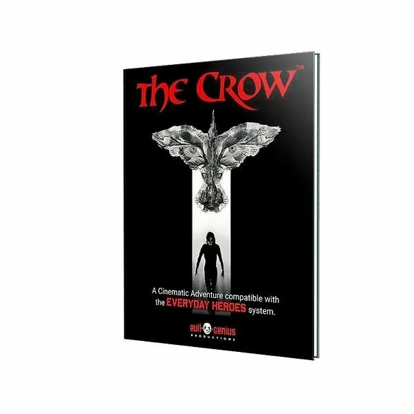 Everyday Heroes RPG: The Crow Cinematic Adventures