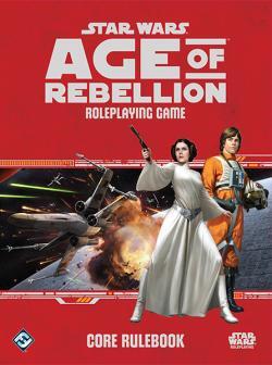 Star Wars RPG: Age of Rebellion Core Rulebook