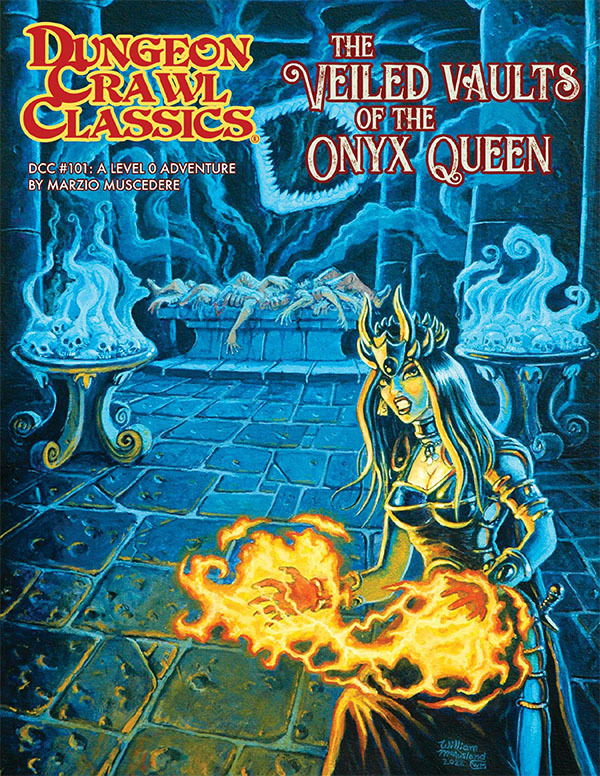 Dungeon Crawl Classics #101 - The Veiled Vault of the Onyx Queen