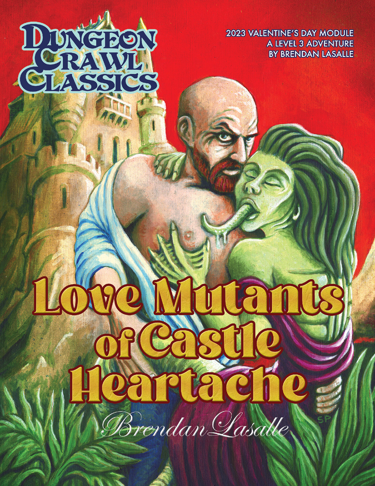 Dungeon Crawl Classics: Valentine Module 02 - Love Mutants of Castle Heartache