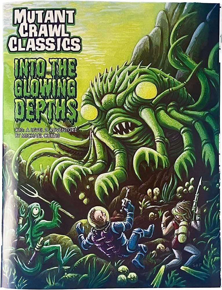 Mutant Crawl Classics RPG #13 - Into the Glowing Depths