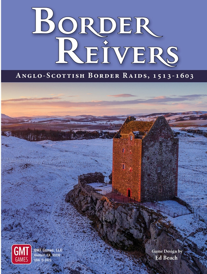 Border Reivers: Anglo-Scottish Border Raids, 1513-1603