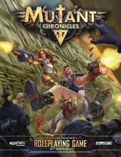 Mutant Chronicles RPG Core Rulebook
