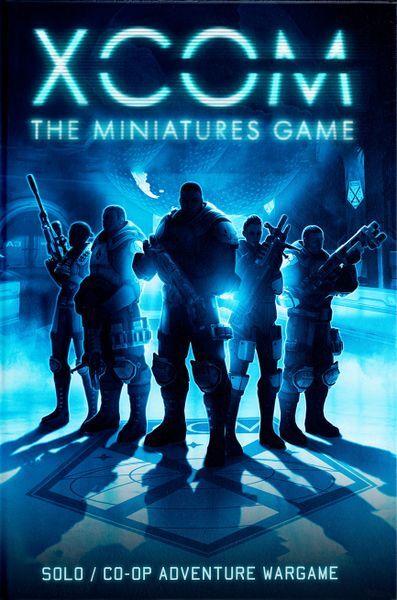 XCOM: The Miniatures Game Core Rulebook