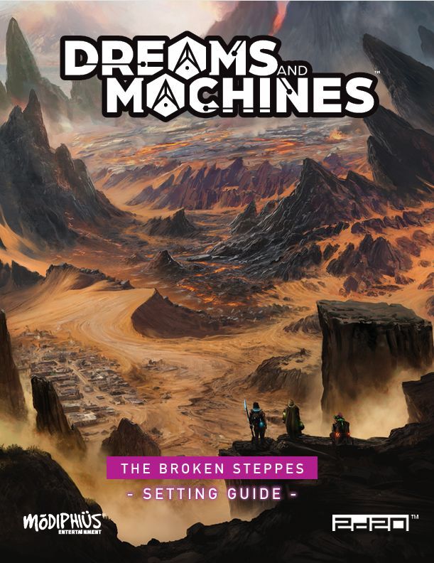 Dreams and Machines: Setting Guide - Broken Steppes