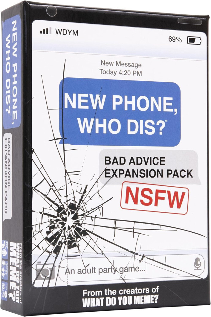 New Phone Who Dis? - Bad Advice Expansion Pack