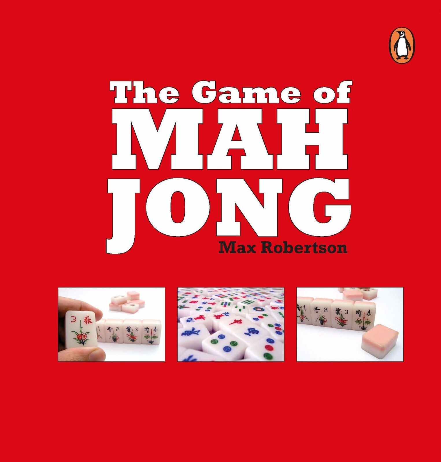 The Game of Mahjong by Max Robertson