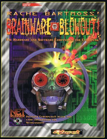 Cyberpunk: Rache Bartmoss Brainware Blowout
