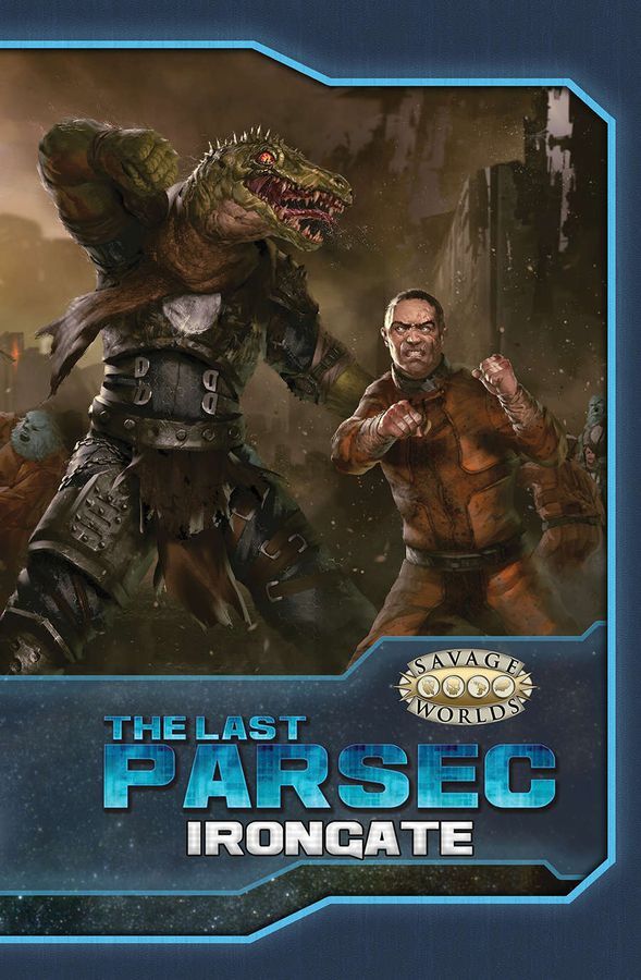 The Last Parsec: Irongate (Soft Cover)