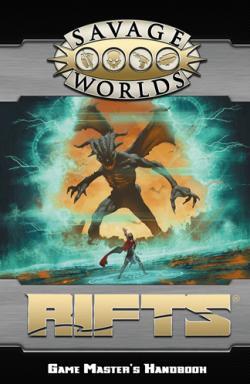 Savage Worlds RPG: Rifts - Game Masters Handbook