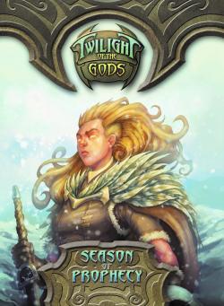 Twilight of the Gods: Season of Prophecy