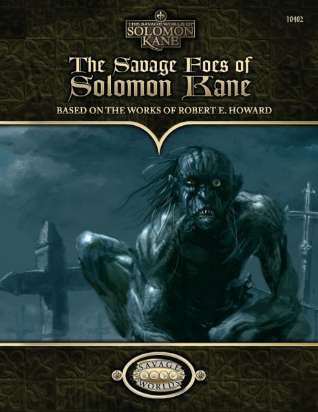Savage Worlds RPG - Solomon Kane: The Savage Foes of Solomon Kane