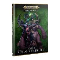80-50 Age Of Sigmar: Dawnbringers: Book II - Reign Of The Brute