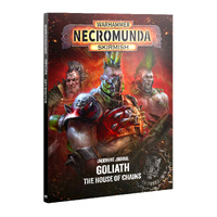 301-82 Necromunda Underhive Journal: Goliath - House Of Chains
