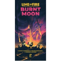 Line of Fire: Burnt Moon: An Undaunted 2200 Game