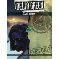 Delta Green: Jack Frost Scenario
