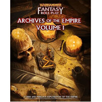 Warhammer Fantasy Role-Play: Archives of the Empire Volume I