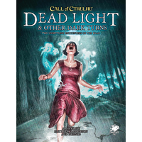 Call of Cthulhu RPG: Dead Light and Other Dark Turns