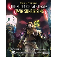Call of Cthulhu: The Sutra Of Pale Leaves: Twin Suns Rising
