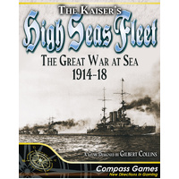 The Kaiser's High Seas Fleet: The Great War at Sea 1914-18