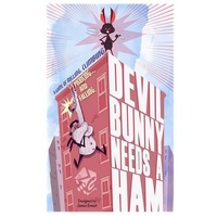 Devil Bunny Needs a Ham
