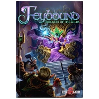 Feybound - Trickery of the Wilds
