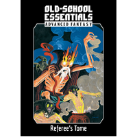 Old School Essentials: Advanced Fantasy: Referee's Tome