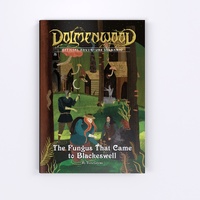 Dolmenwood Official Adventure Scenario: The Fungus That Came to Blackeswell