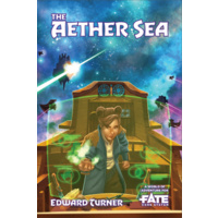 Fate Core RPG: The Aether Sea