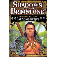 Shadows of Brimstone: Hero Pack - Jargono Native