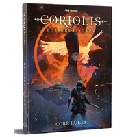 Coriolis: The Great Dark Core Rulebook (SciFi RPG, Hardback)