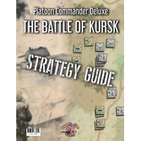 Platoon Commander Deluxe: Kursk Strategy Guide